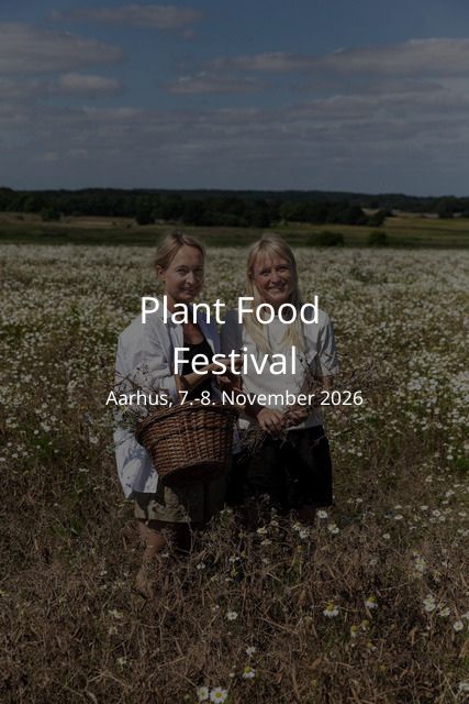 Plant Food Festival  - Aarhus den 7.-8. november 2026